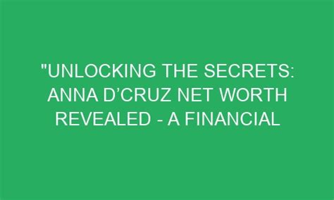 Unlocking the Secrets of Anna Carlene's Financial Success