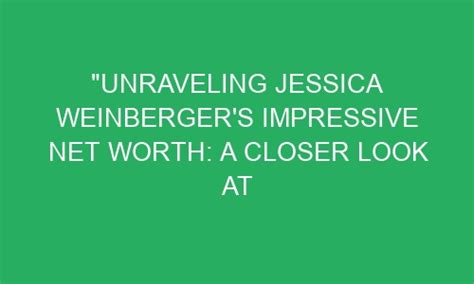 Unraveling Jessica Sweet's Financial Value
