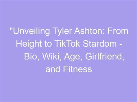 Unveiling Ashton Torres's Height and Body Measurements