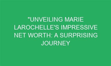 Unveiling Marie's Path to Success and Pivotal Moments
