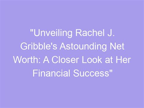 Unveiling her Financial Success