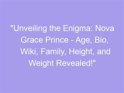 Unveiling the Enigma: Age and Height Insights
