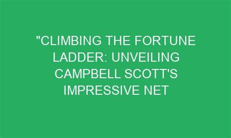Unveiling the Impressive Fortune of Campbell Brown