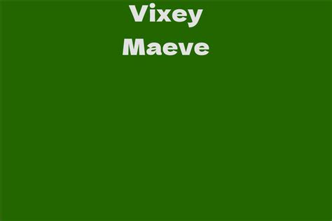 Unveiling the Mysterious Vixey Maeve