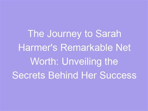 Unveiling the Secrets That Led Sarah Scheil to Success