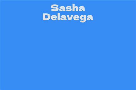 Who is Sasha Delavega? A Brief Biography and Career
